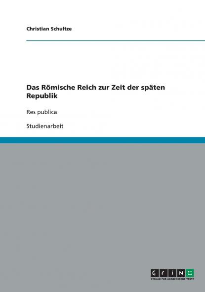 Das Römische Reich zur Zeit der späten Republik