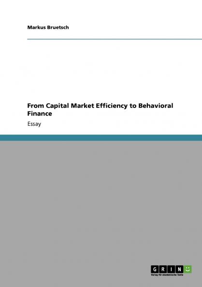 From Capital Market Efficiency to Behavioral Finance