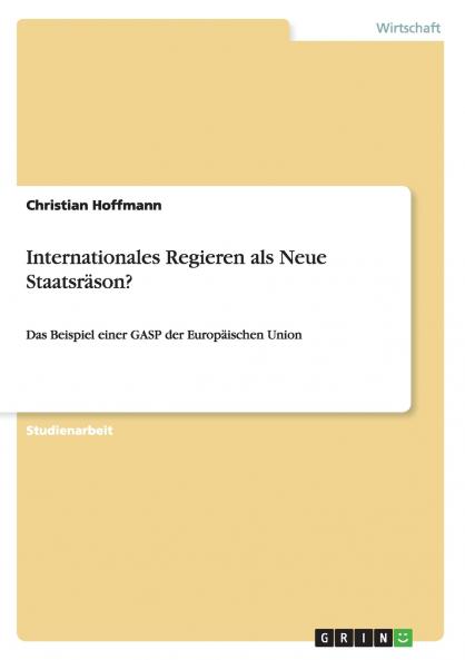 Internationales Regieren als Neue Staatsräson?