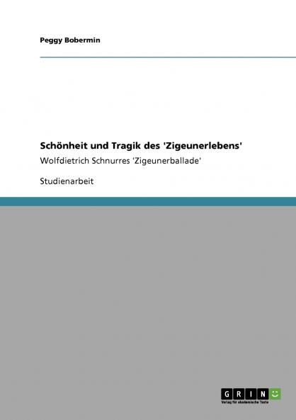 Schönheit und Tragik des 'Zigeunerlebens'