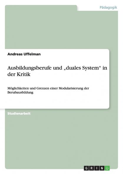 Ausbildungsberufe und „duales System in der Kritik