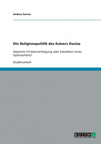 Die Religionspolitik des Kaisers Decius