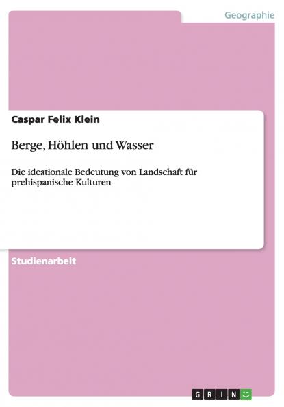 Berge Höhlen und Wasser