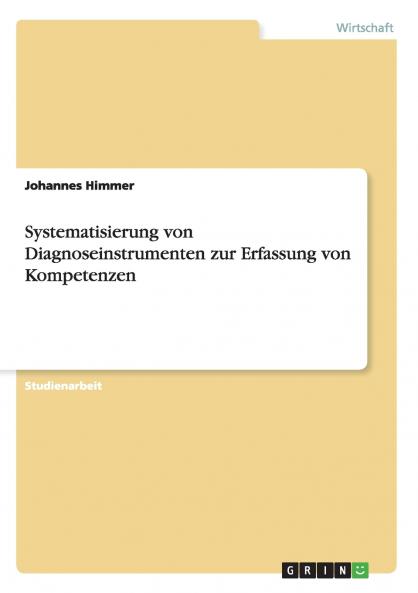 Systematisierung von Diagnoseinstrumenten zur Erfassung von Kompetenzen