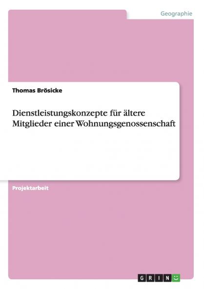 Dienstleistungskonzepte für ältere Mitglieder einer Wohnungsgenossenschaft