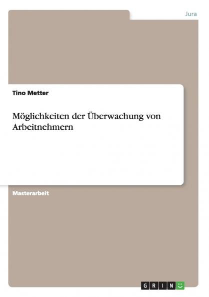 Möglichkeiten der Überwachung von Arbeitnehmern