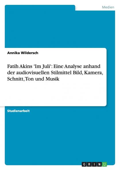 Fatih Akins 'Im Juli'