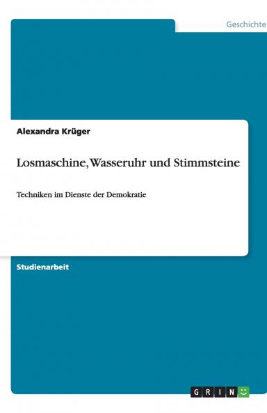 Losmaschine Wasseruhr und Stimmsteine
