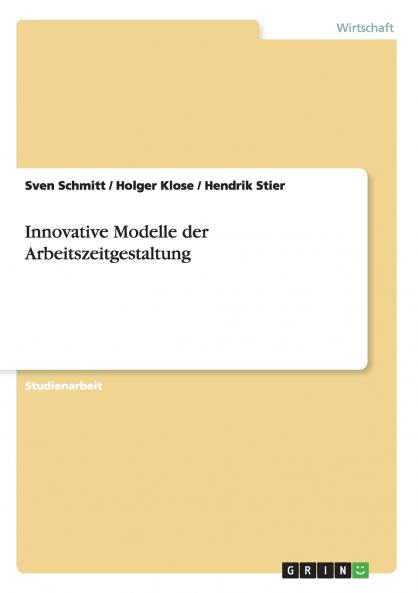 Innovative Modelle der Arbeitszeitgestaltung
