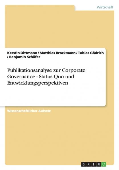 Publikationsanalyse zur Corporate Governance - Status Quo und Entwicklungsperspektiven