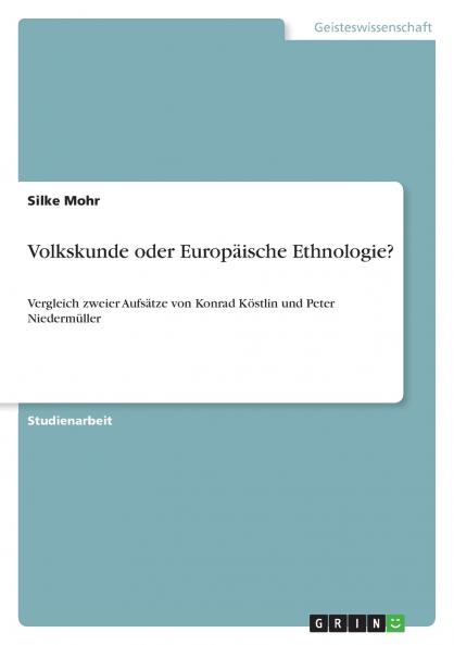 Volkskunde oder Europäische Ethnologie?