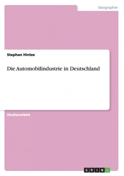 Die Automobilindustrie in Deutschland