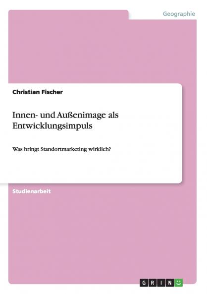 Innen- und Außenimage als Entwicklungsimpuls