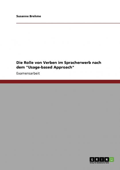 Die Rolle von Verben im Spracherwerb nach dem Usage-based Approach