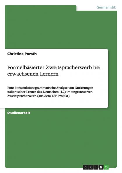 Formelbasierter Zweitspracherwerb bei erwachsenen Lernern