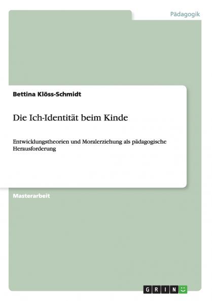 Die Ich-Identität beim Kinde