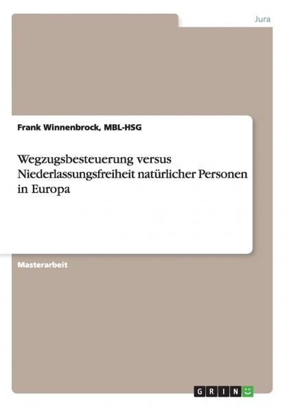 Wegzugsbesteuerung versus Niederlassungsfreiheit nat��rlicher Personen in Europa