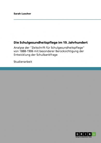 Die Schulgesundheitspflege im 19. Jahrhundert