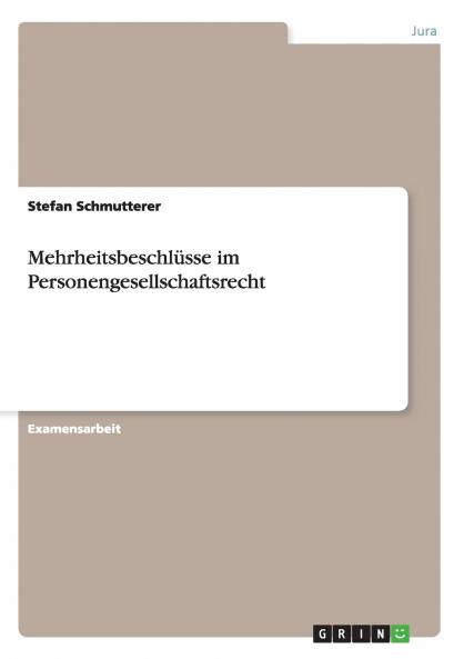 Mehrheitsbeschl��sse im Personengesellschaftsrecht