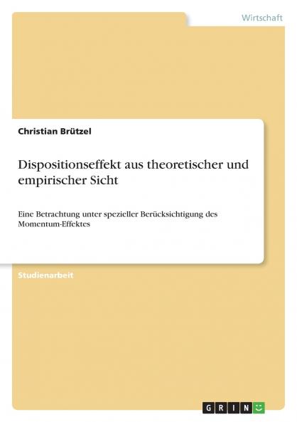 Dispositionseffekt aus theoretischer und empirischer Sicht
