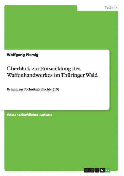 Überblick zur Entwicklung des Waffenhandwerkes im Thüringer Wald