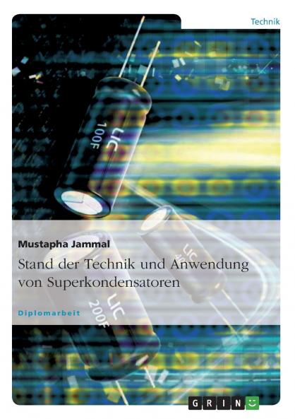 Stand der Technik und Anwendung von Superkondensatoren