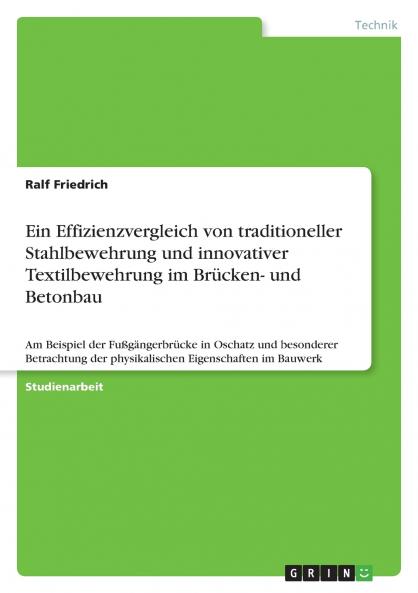 Ein Effizienzvergleich von traditioneller Stahlbewehrung und innovativer Textilbewehrung im Brücken- und Betonbau