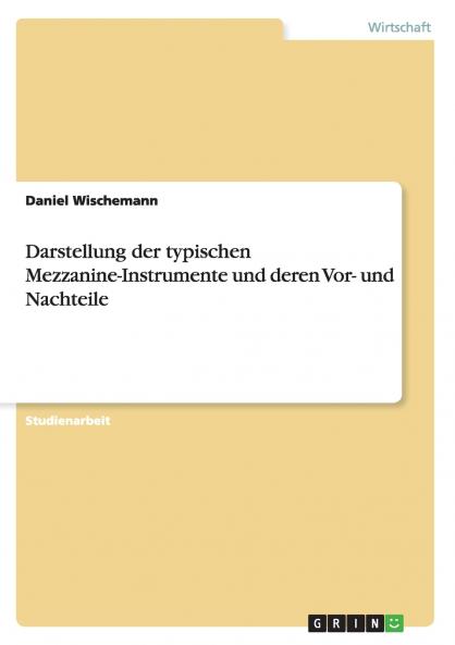 Darstellung der typischen Mezzanine-Instrumente und deren Vor- und Nachteile
