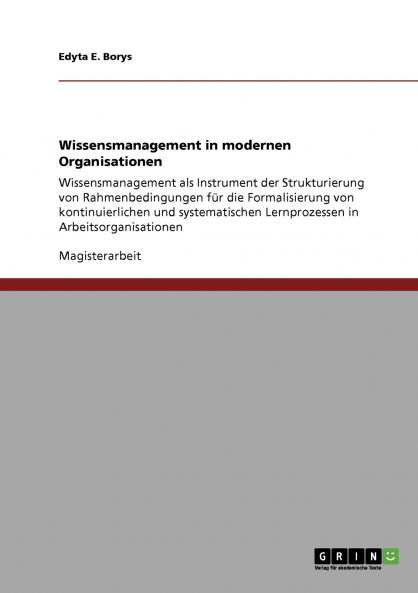 Wissensmanagement  in modernen Organisationen