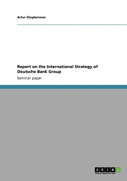 Report on the International Strategy of Deutsche Bank Group