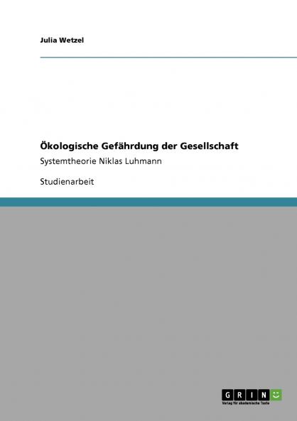 Ökologische Gefährdung der Gesellschaft