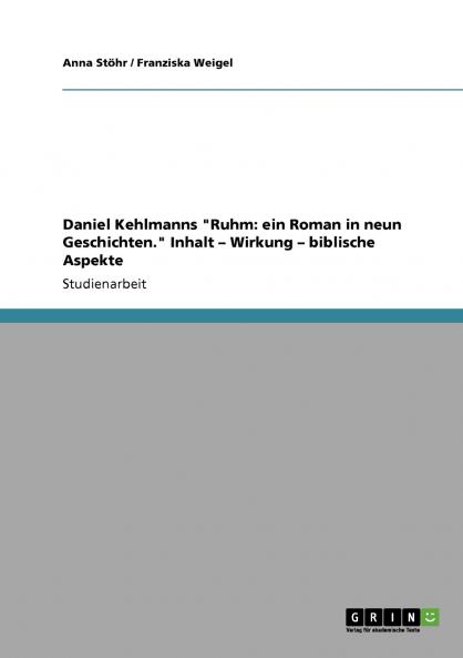 Daniel Kehlmanns Ruhm