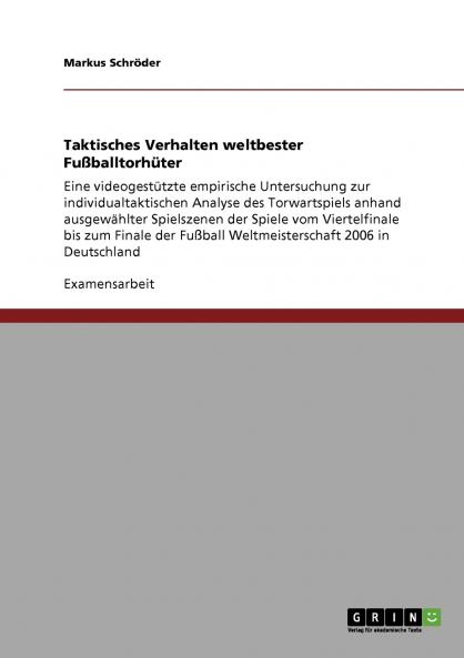 Taktisches Verhalten weltbester Fußballtorhüter