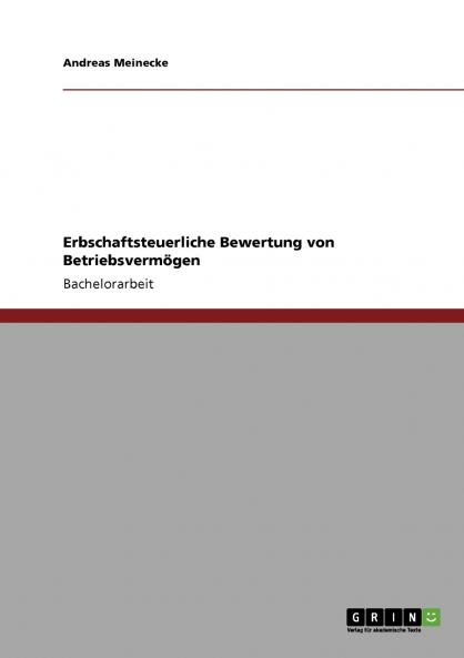Erbschaftsteuerliche Bewertung von Betriebsvermögen