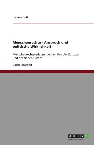 Menschenrechte - Anspruch und politische Wirklichkeit