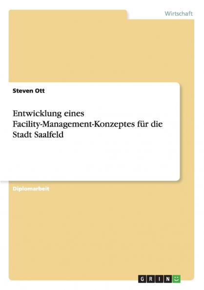 Entwicklung eines Facility-Management-Konzeptes für die Stadt Saalfeld