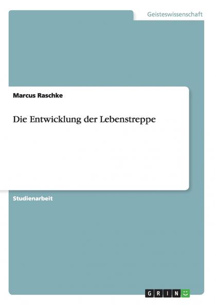 Die Entwicklung der Lebenstreppe