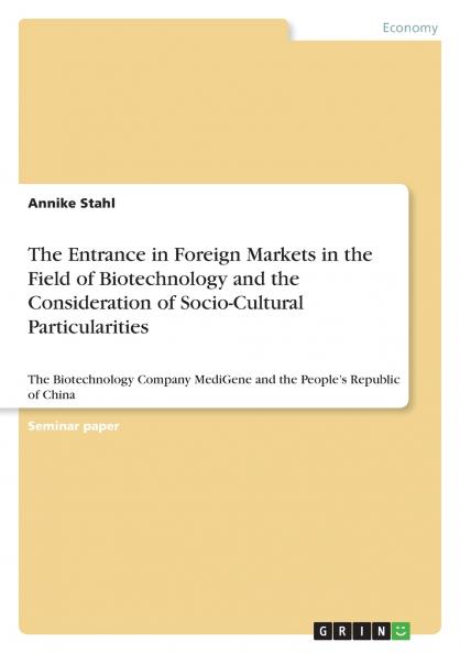 The Entrance in Foreign Markets  in the Field of Biotechnology and the Consideration of Socio-Cultural Particularities