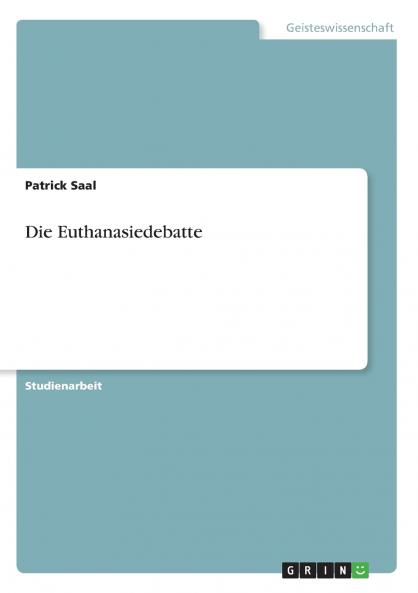 Die Euthanasiedebatte