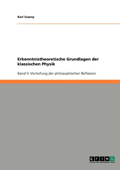 Erkenntnistheoretische Grundlagen der klassischen Physik