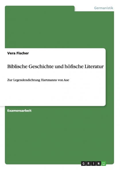 Biblische Geschichte und höfische Literatur