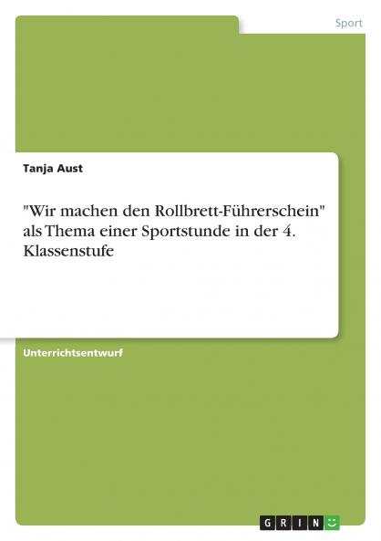Wir machen den Rollbrett-Führerschein als Thema einer Sportstunde in der 4. Klassenstufe