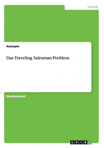 Das Traveling Salesman-Problem