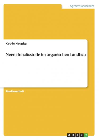 Neem-Inhaltsstoffe im organischen Landbau