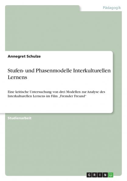 Stufen- und Phasenmodelle Interkulturellen Lernens