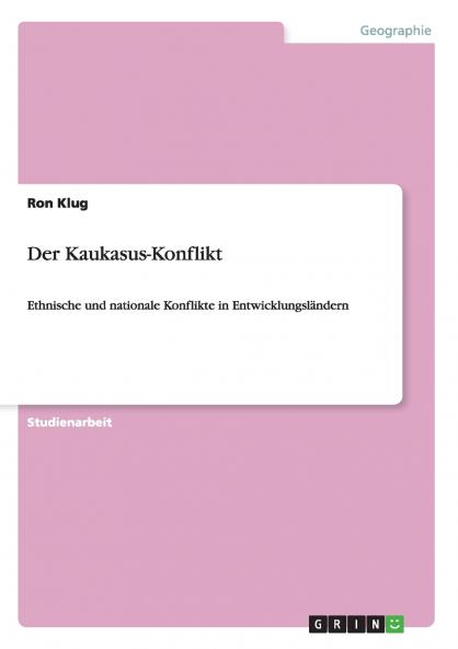 Der Kaukasus-Konflikt