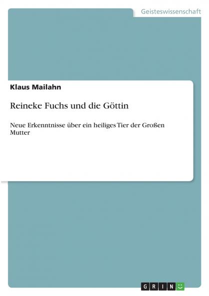 Reineke Fuchs und die Göttin