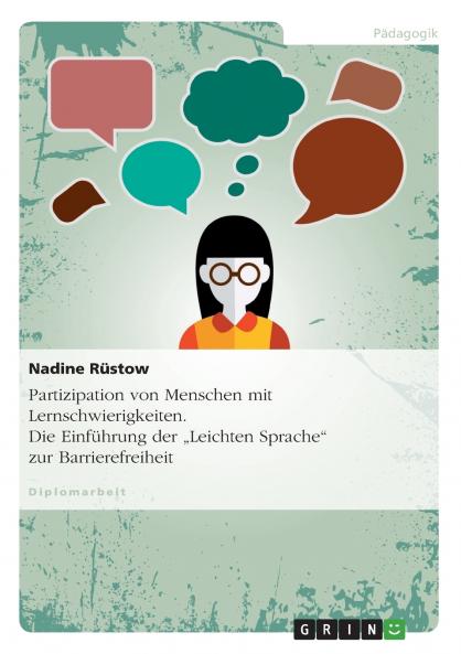 Partizipation von Menschen mit Lernschwierigkeiten. Die Einführung der "Leichten Sprache" zur Barrierefreiheit (German Edition)