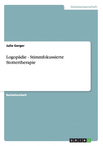 Logop��die - Stimmfokussierte Stottertherapie