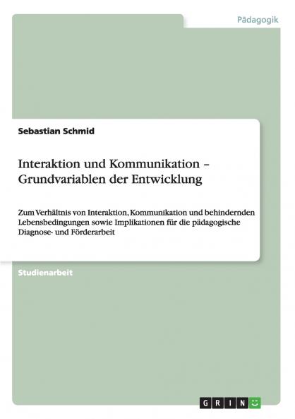 Interaktion und Kommunikation - Grundvariablen der Entwicklung